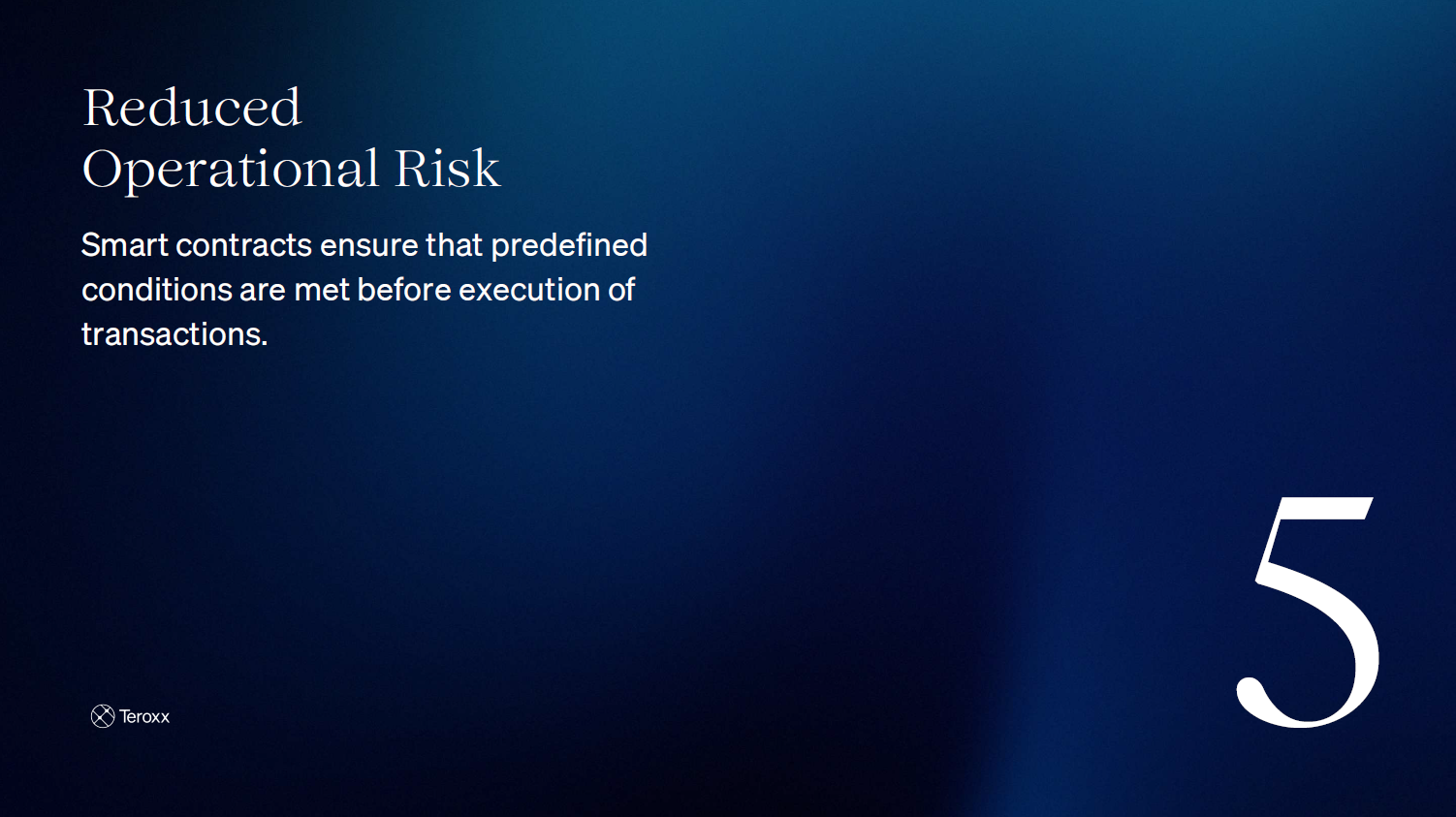 Slide titled “Reduced Operational Risk” explaining that smart contracts ensure conditions are met before executing transactions.