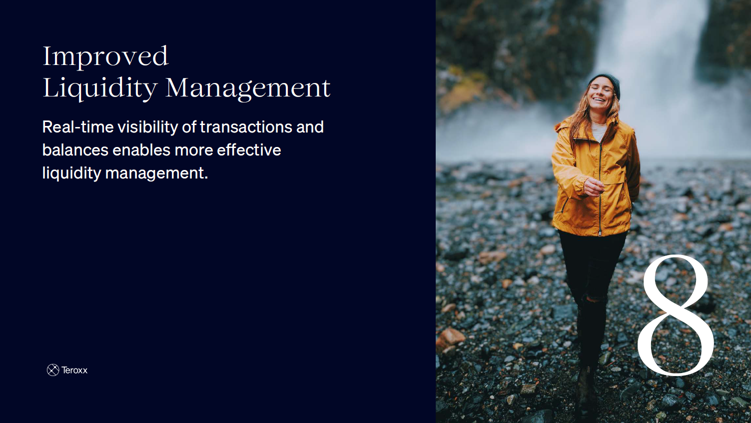 Slide titled “Improved Liquidity Management” with a smiling woman in a yellow jacket outdoors, noting real-time visibility of balances for better liquidity control