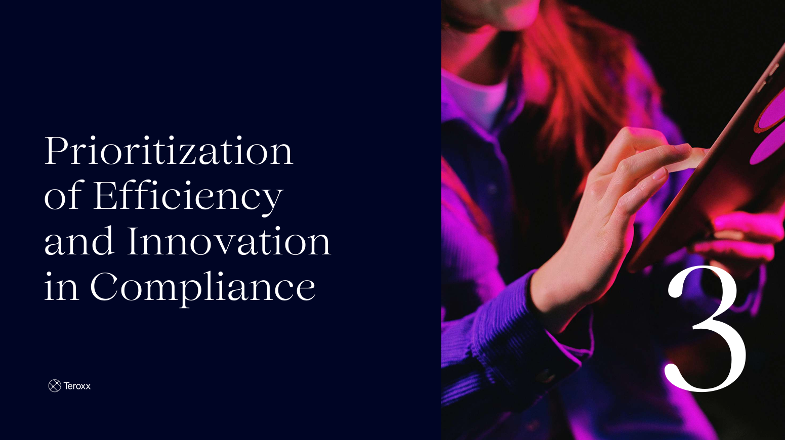 Split slide with text “Prioritization of Efficiency and Innovation in Compliance” on the left and image of a person using a tablet under purple lighting on the right. Large number 3 is displayed.